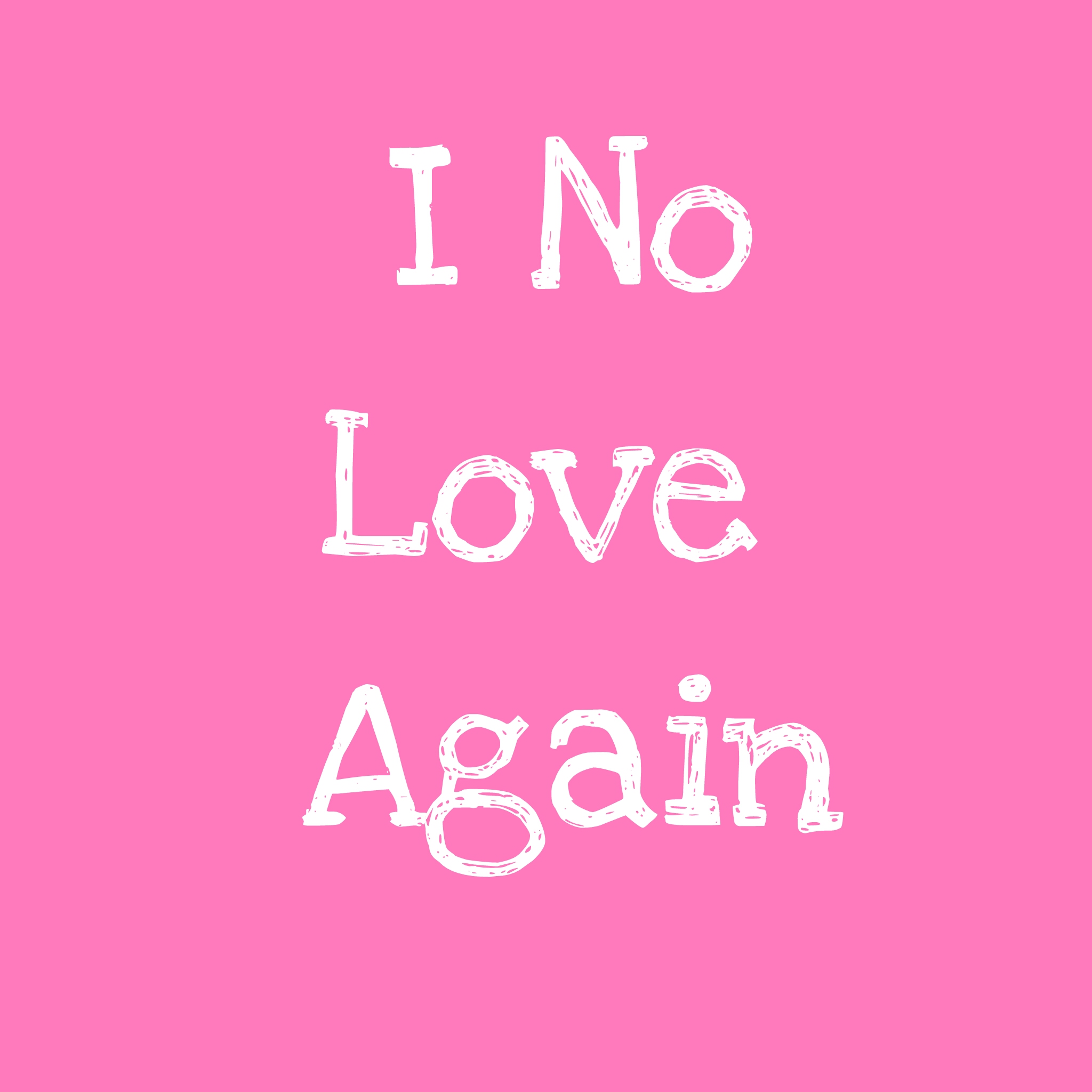 No love again