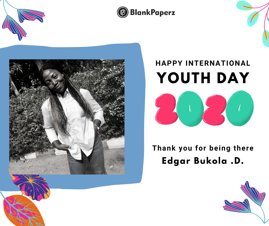 BlankPaperz Media Celebrates Edgar Bukola on International Youth Day 2020 #IYD2020