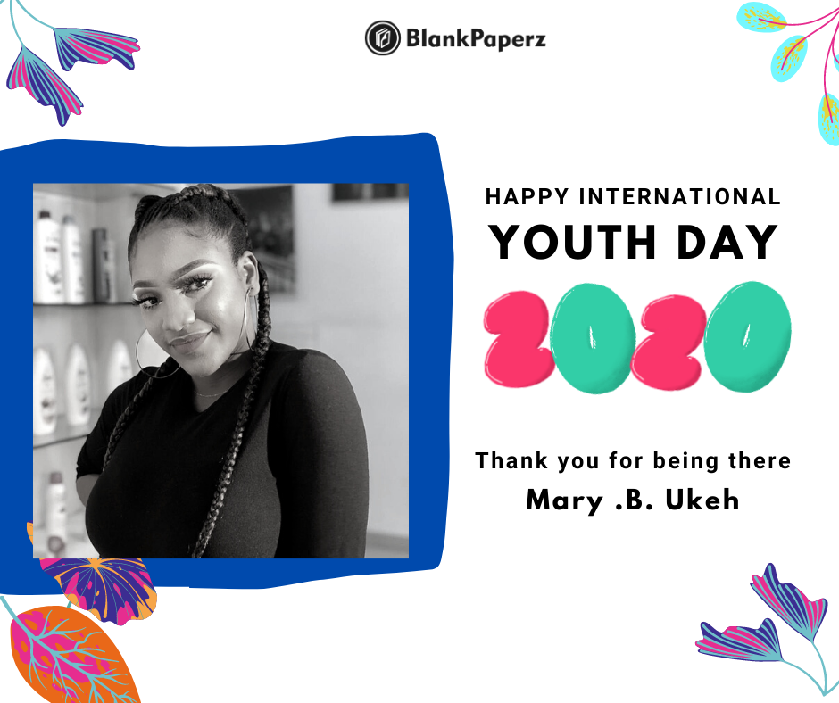 BlankPaperz Media Celebrates Mary Benedicta on International Youth Day 2020 #IYD2020