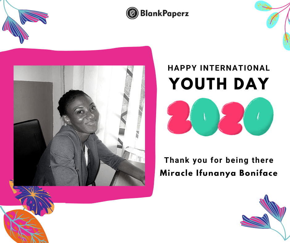 BlankPaperz Media Celebrates Miracle Boniface on International Youth Day 2020 #IYD2020